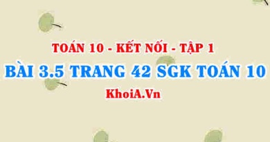 Bài 3.5 trang 42 SGK Toán 10 tập 1 Kết nối tri thức